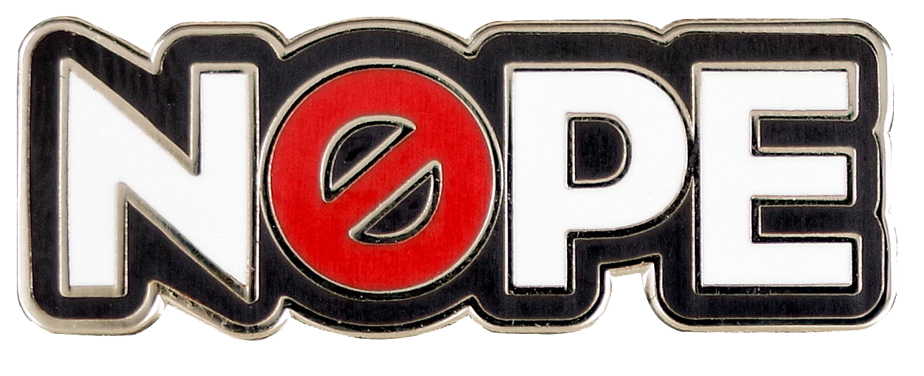 Nope Enamel Pin