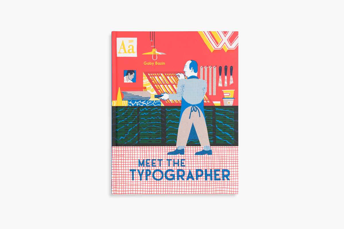 Meet the Typographer by Gaby Bazin