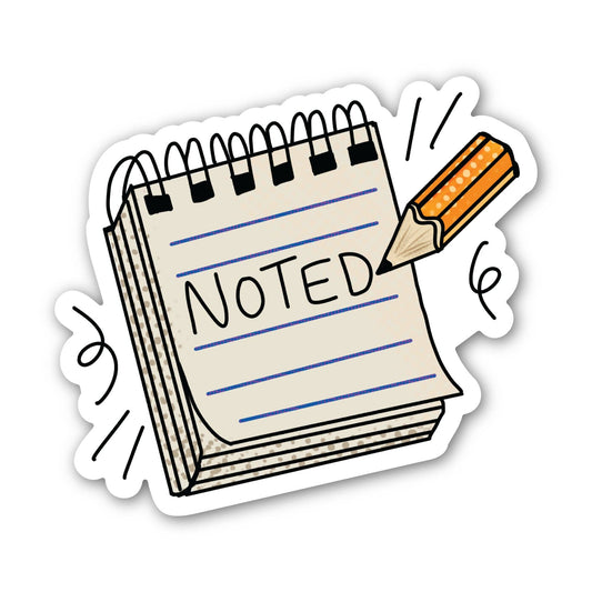 Noted Notebook Sarcasm Sticker