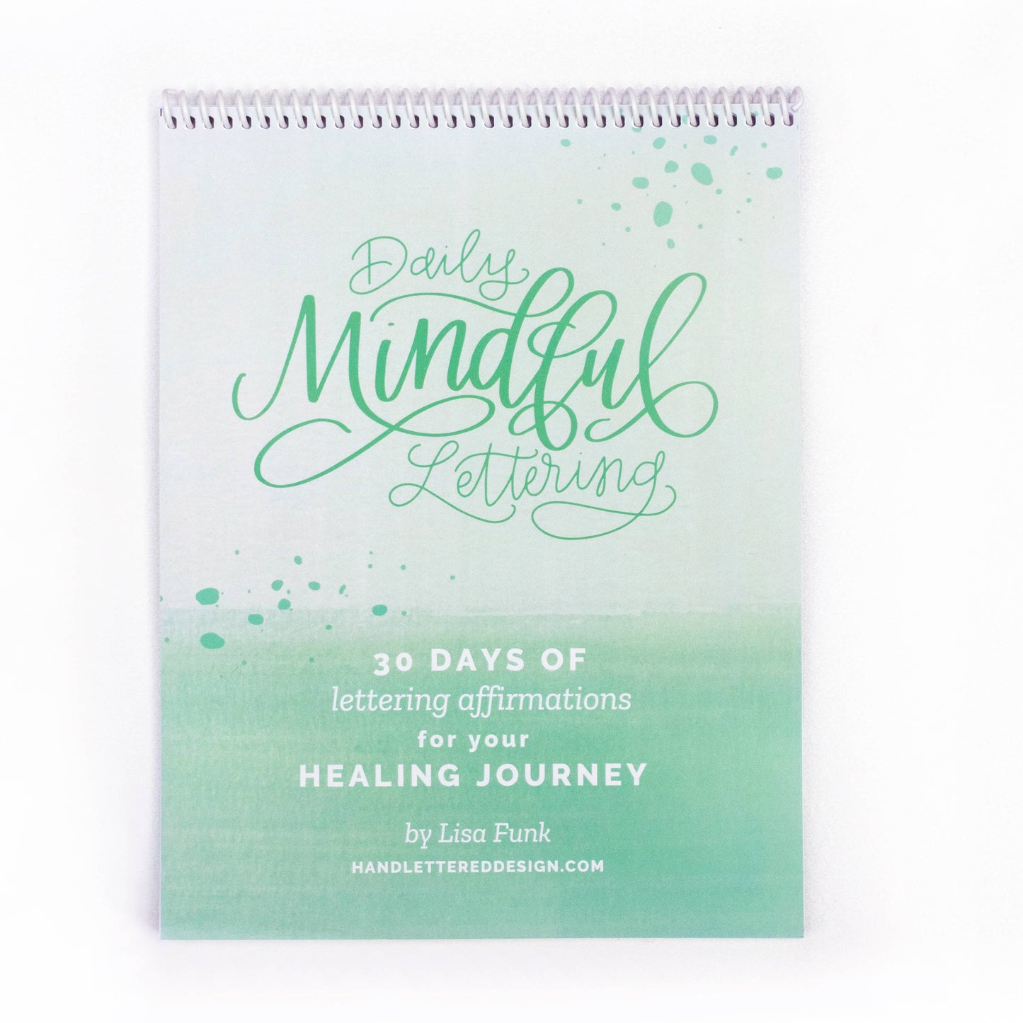 Daily Mindful Lettering: Healing Journey Edition