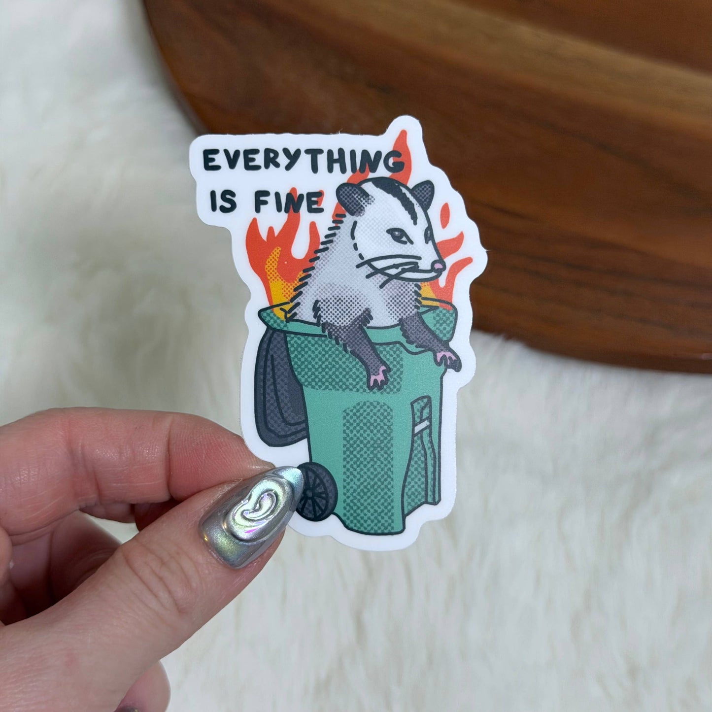 Everything Is Fine Possum Sticker