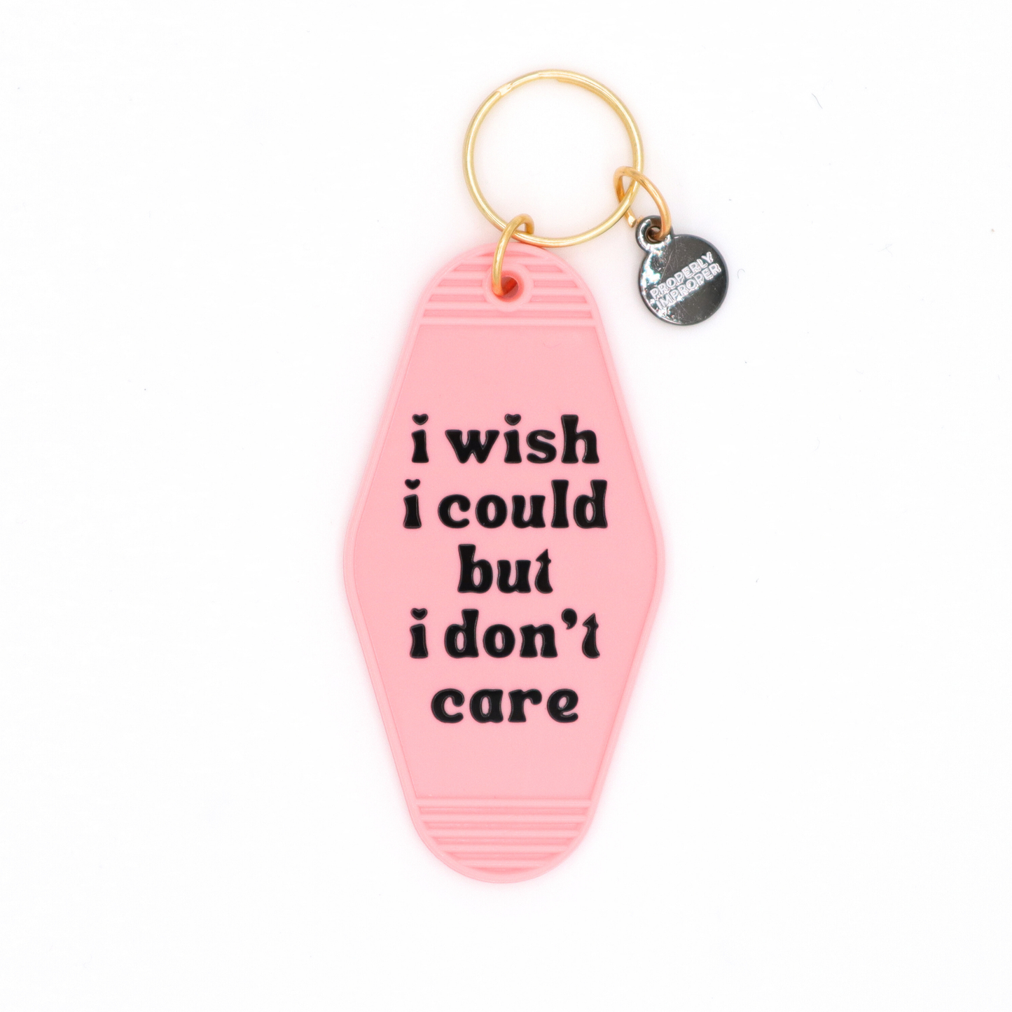 Hot Stamped Motel Keychain I Wish I Could But I Don't Care
