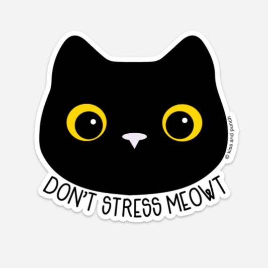 Funny Don't Stress Meowt Cat Diecut Vinyl Sticker