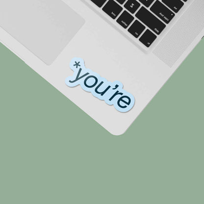 You're Sticker for Hydroflask