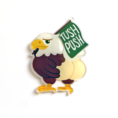 Tush Push Butt Philadelphia Eagles Football Acrylic Magnet