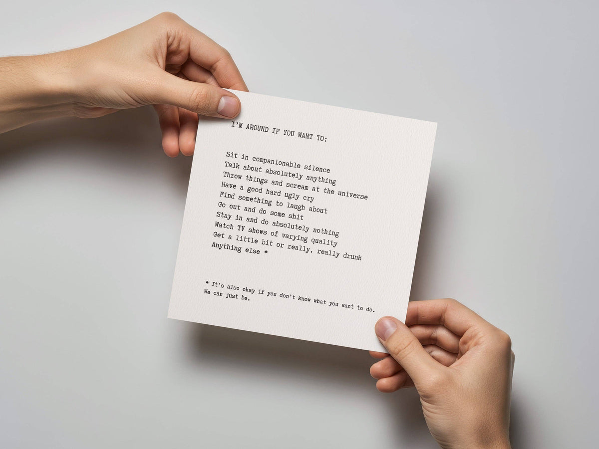 I'm Around Sympathy Card - Letterpress Printed