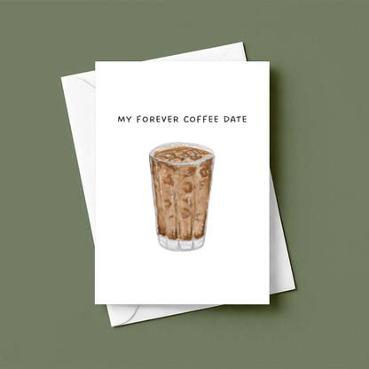 Forever Coffee Date Ice Coffee Greeting Card, Anniversary