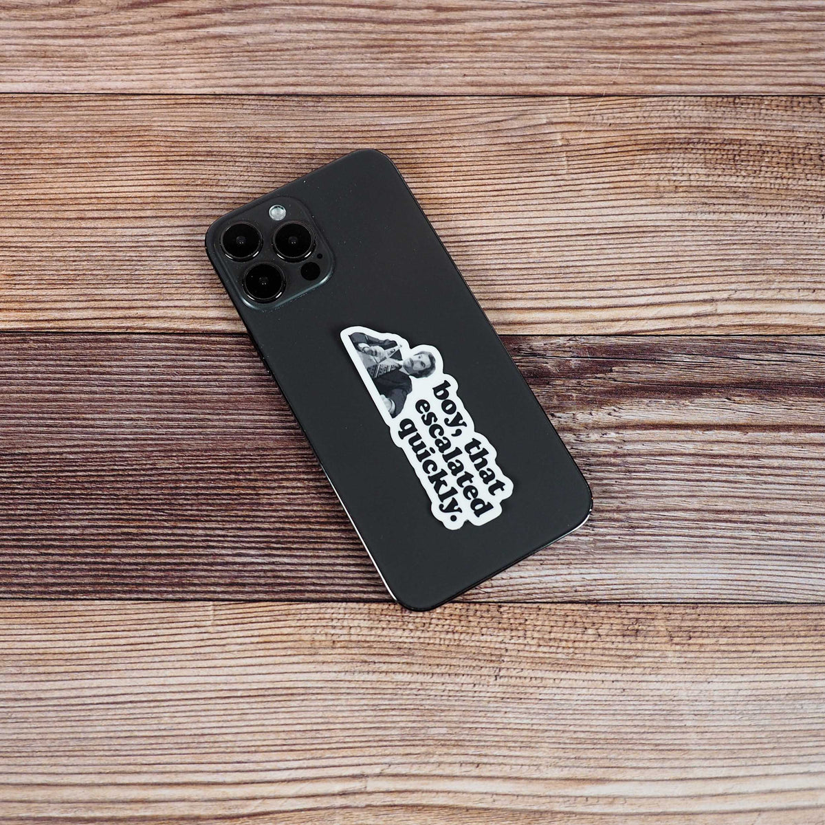 Boy escalated quickly quote sticker on black smartphone case