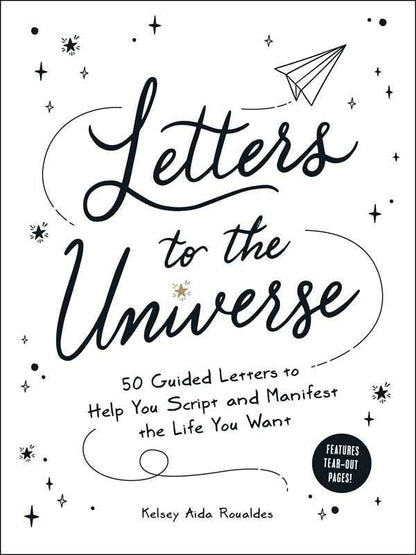 Letters to the Universe by Kelsey Aida Roualdes