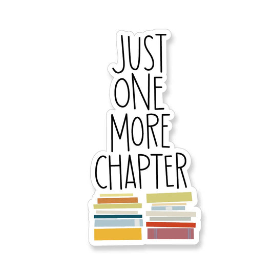 Just One More Chapter Vinyl Sticker