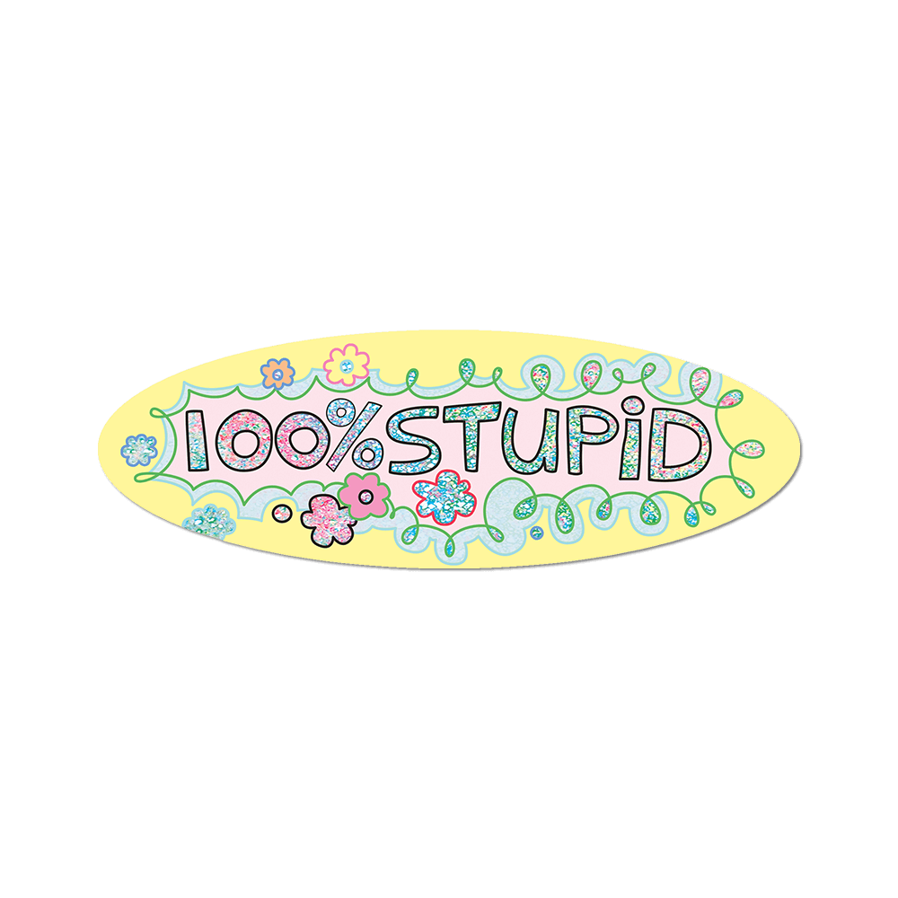 100% Stupid by Lily van der Stokker - Die-Cut Sticker