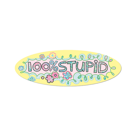 100% Stupid by Lily van der Stokker - Die-Cut Sticker