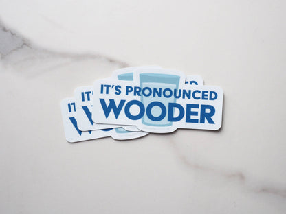 It's Pronounced Wooder Philly Sticker