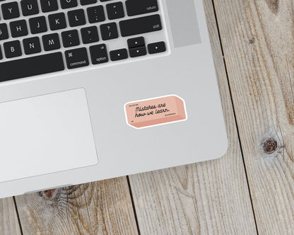 Mistakes Are How We Learn Eraser Matte Vinyl Sticker