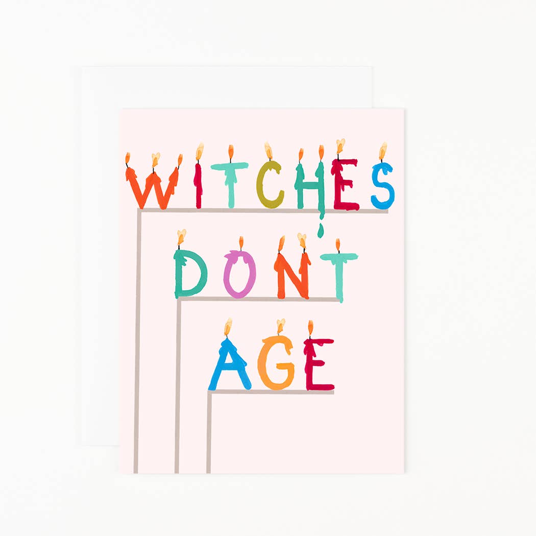 Witches-themed greeting card with candle-style text: WITCHES DON'T AGE