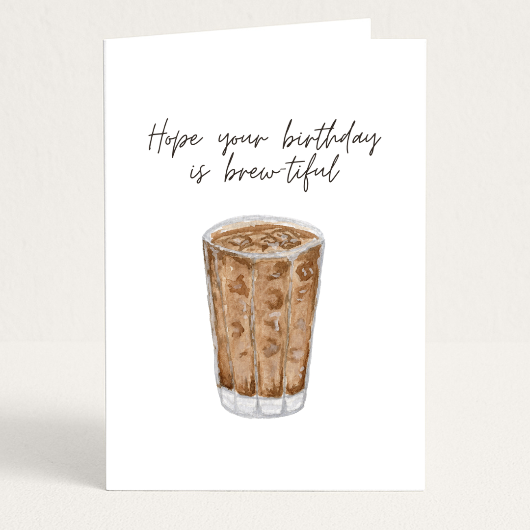 Brewitiful Birthday Iced Coffee Pun Greeting Card