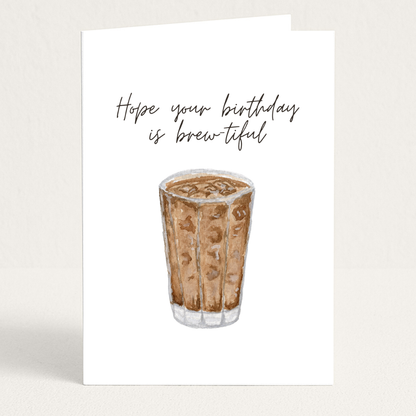 Brewitiful Birthday Iced Coffee Pun Greeting Card
