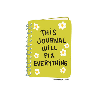 Green planner-themed vinyl sticker with text "This Journal Will Fix Everything" and white flowers
