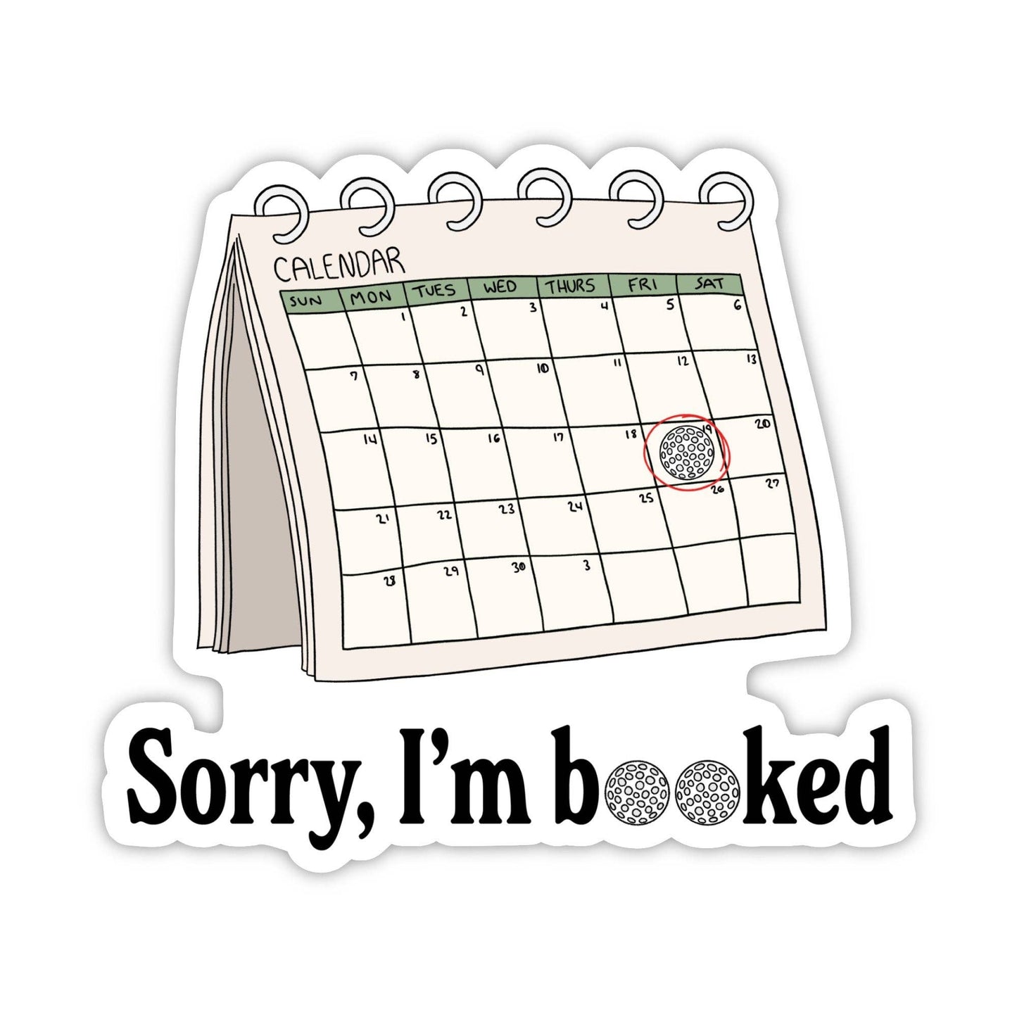 Sorry I'm Booked Golf Sticker
