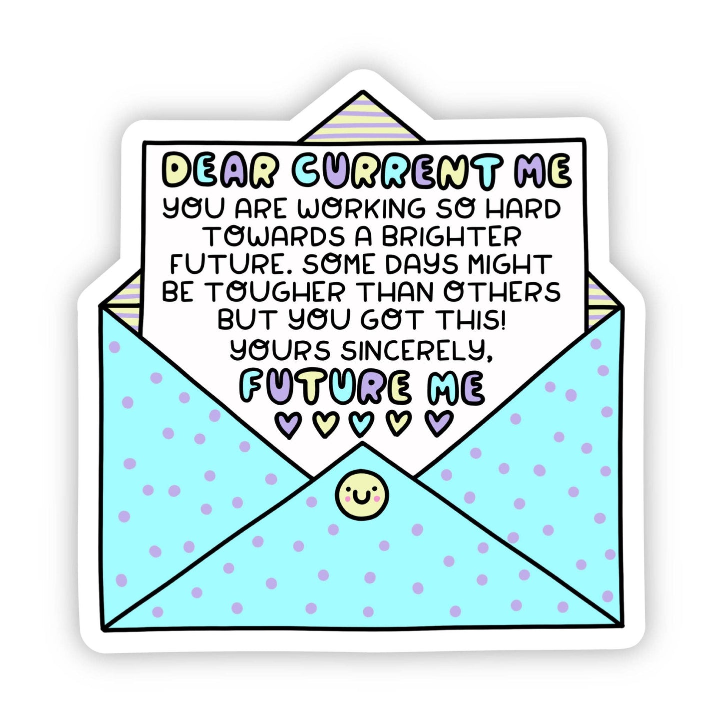 "Dear Current Me" Sticker