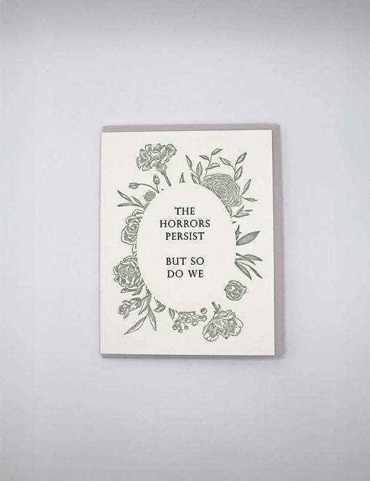 The Horrors Persist But So Do We Letterpress Greeting Card