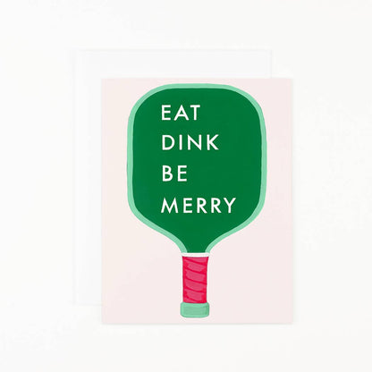 Pickleball Paddle-Eat Dink Be Merry