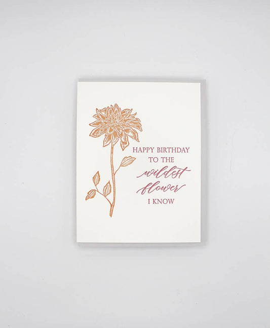 Happy Birthday, Wildest Flower I Know  Letterpress Card