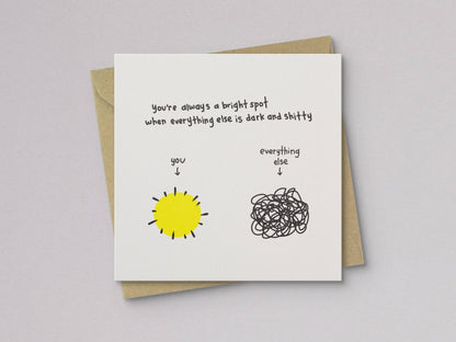 You're a Bright Spot Love & Friendship Card - Letterpress Printed