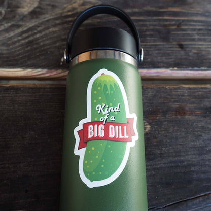 Kind of a Big Dill Pickle Funny Sticker